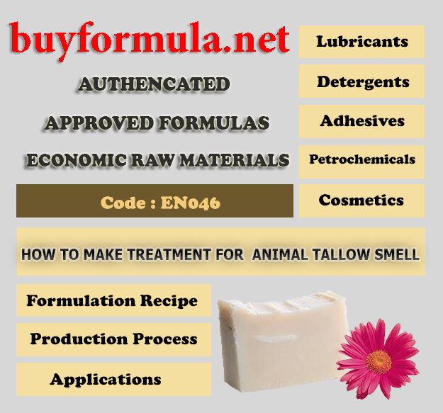 Chemical treatment  for tallow smell